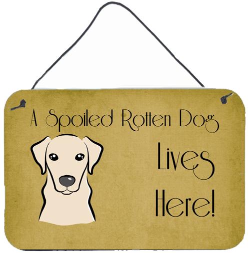 Yellow Labrador Spoiled Dog Lives Here Wall or Door Hanging Prints BB1470DS812 by Caroline's Treasures