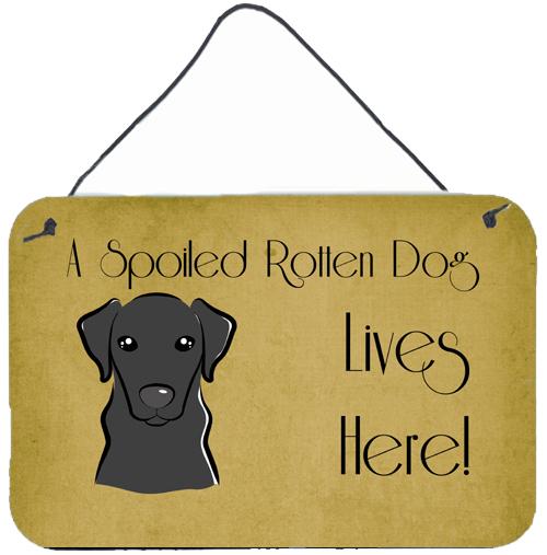 Black Labrador Spoiled Dog Lives Here Wall or Door Hanging Prints BB1483DS812 by Caroline's Treasures