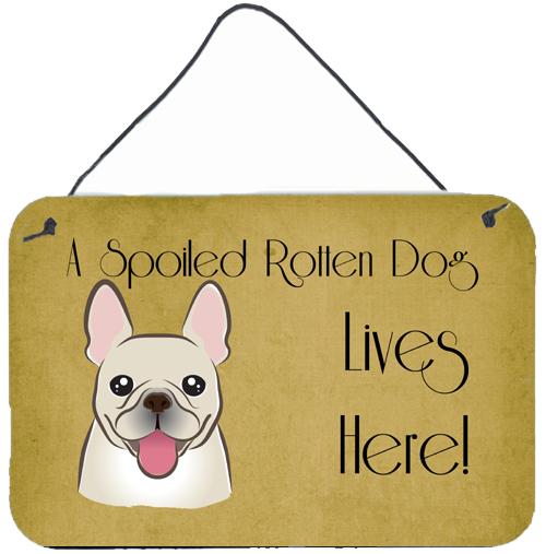 French Bulldog Spoiled Dog Lives Here Wall or Door Hanging Prints BB1486DS812 by Caroline's Treasures