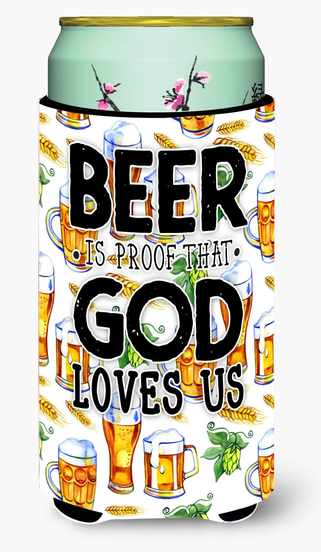 Beer is Proof God Loves You Tall Boy Beverage Insulator Hugger BB5413TBC by Caroline's Treasures