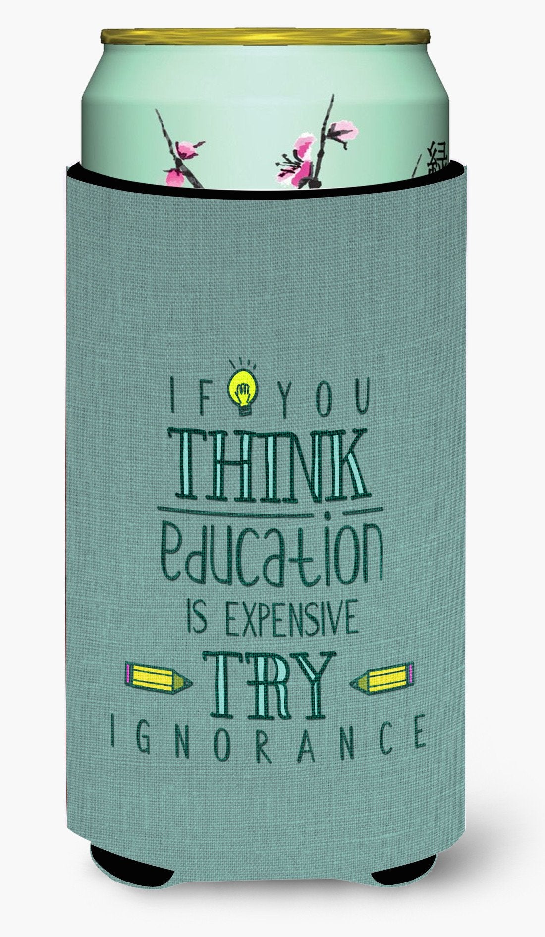 Education is Expensive Teacher Tall Boy Beverage Insulator Hugger BB5473TBC by Caroline's Treasures