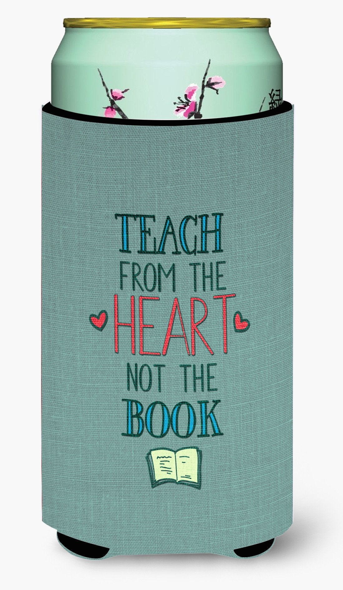 Teach from the Heart Teacher Tall Boy Beverage Insulator Hugger BB5476TBC by Caroline's Treasures