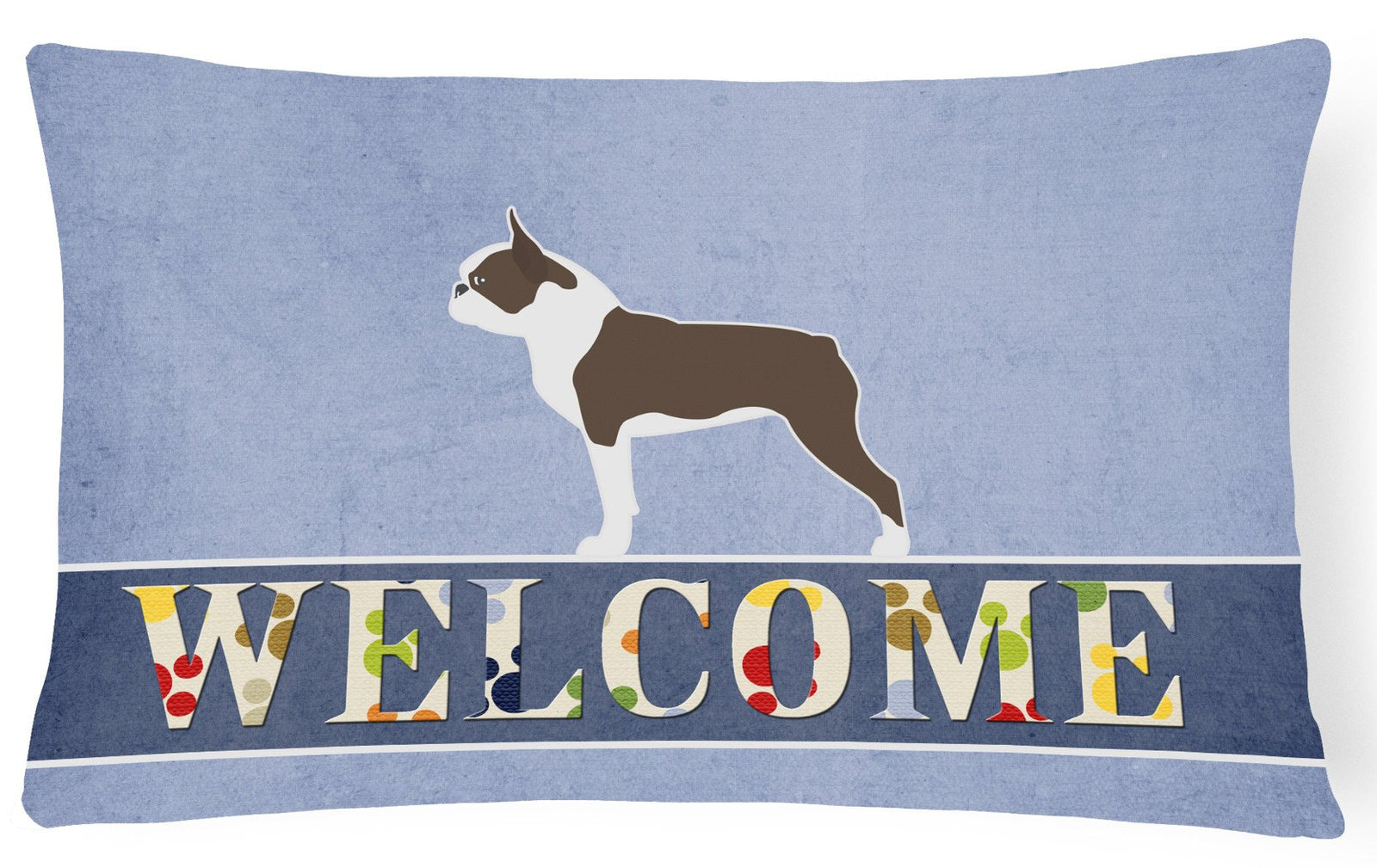 Boston Terrier Welcome Canvas Fabric Decorative Pillow BB5548PW1216 by Caroline's Treasures