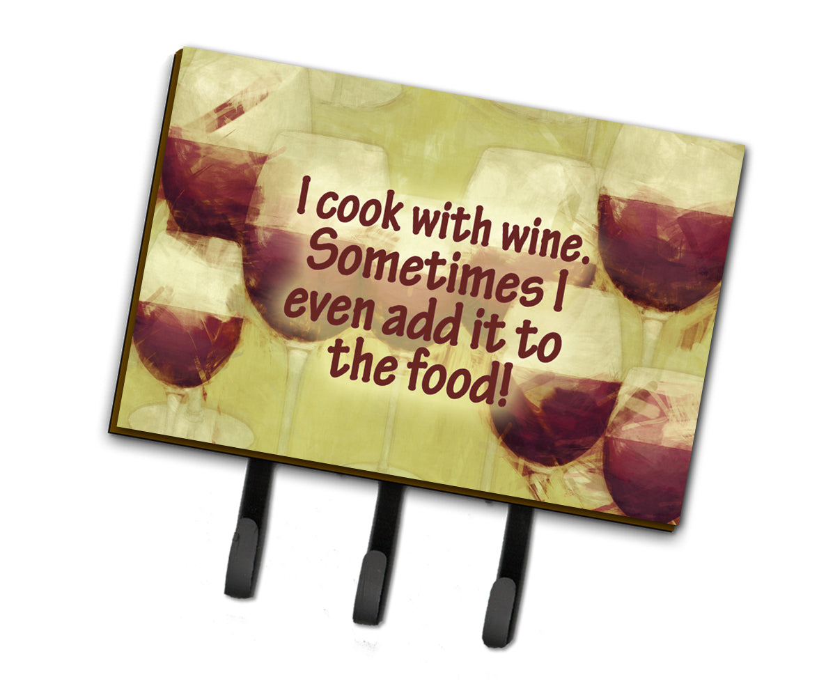 I cook with wine Leash or Key Holder SB3069TH68