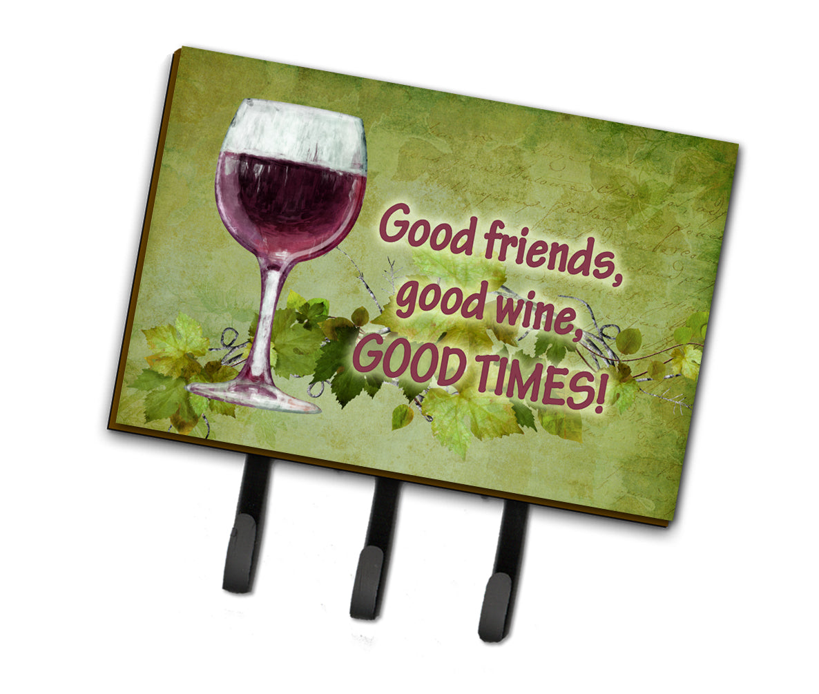 Good friends, good wine, good times Leash or Key Holder SB3070TH68