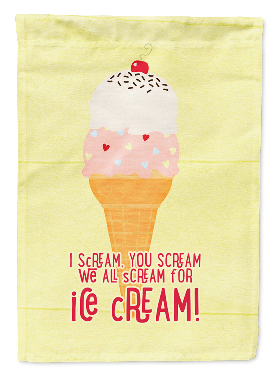 I scream you scream we all scream for ice cream Flag Garden Size SB3106GF