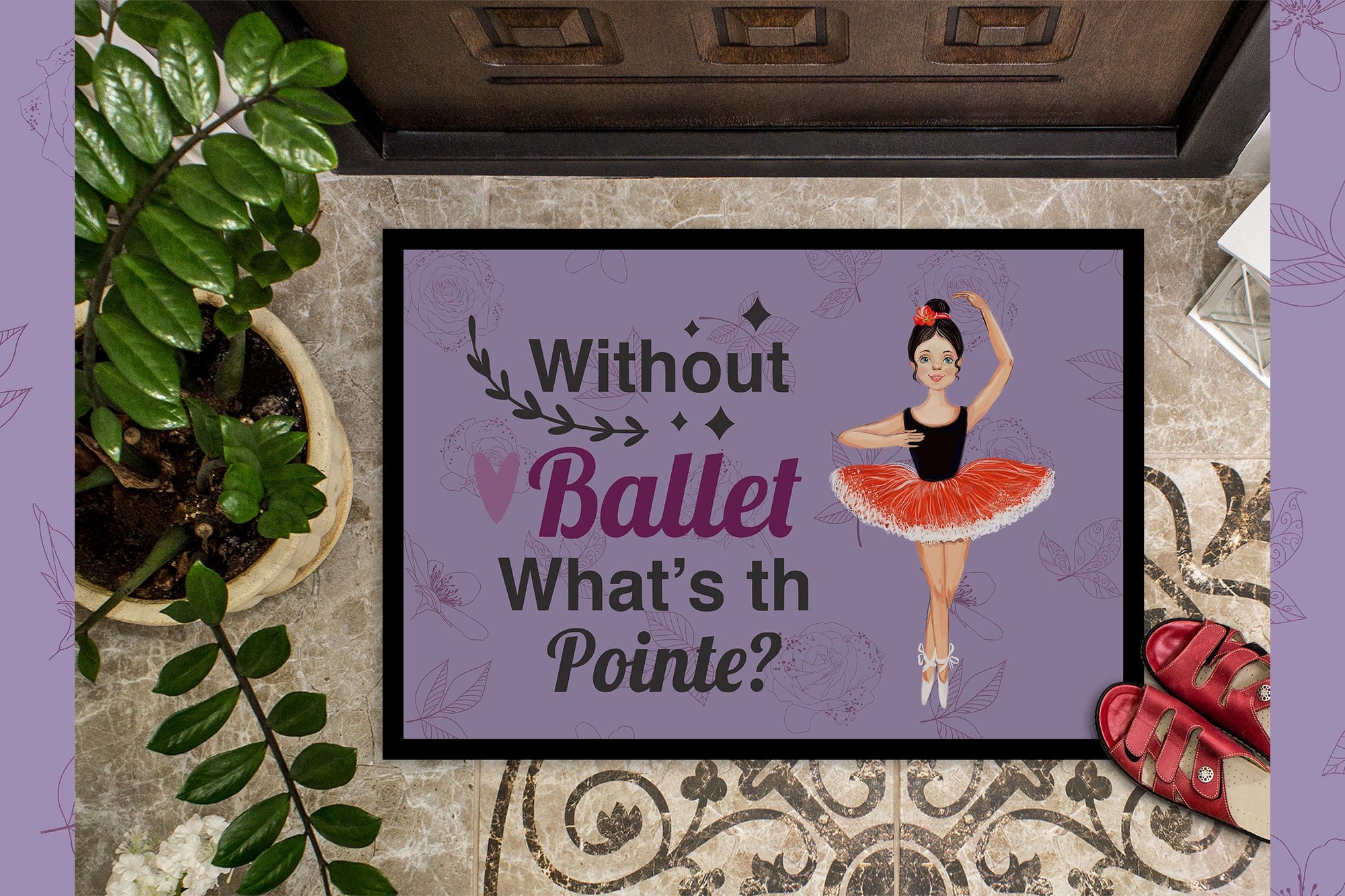 Without Ballet What's the Pointe Dance Indoor or Outdoor Mat 24x36 - the-store.com