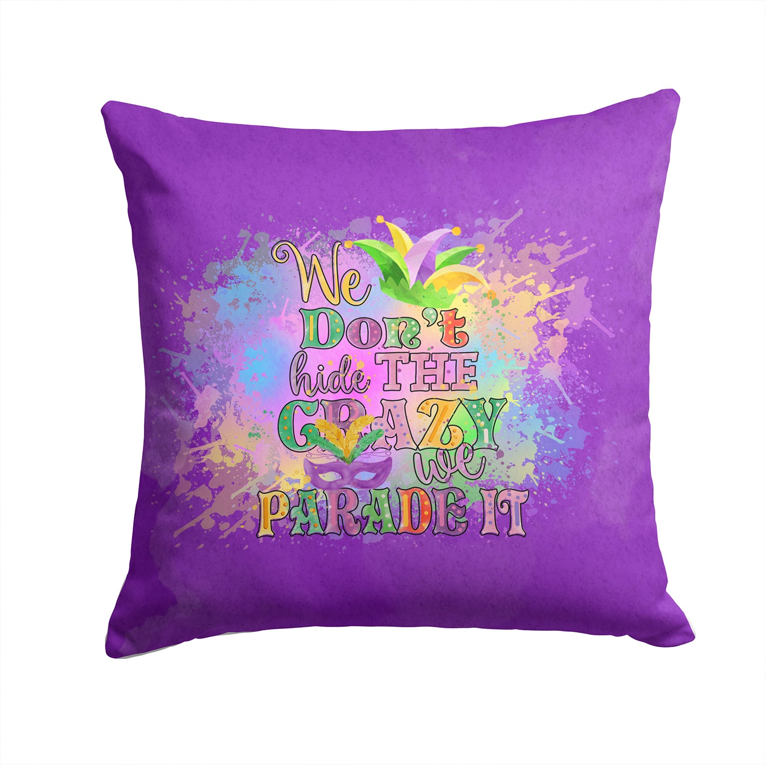 Buy this We Don't Hide the Crazy Mardi Gras Fabric Decorative Pillow