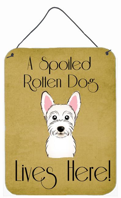 Westie Spoiled Dog Lives Here Wall or Door Hanging Prints BB1474DS1216 by Caroline's Treasures