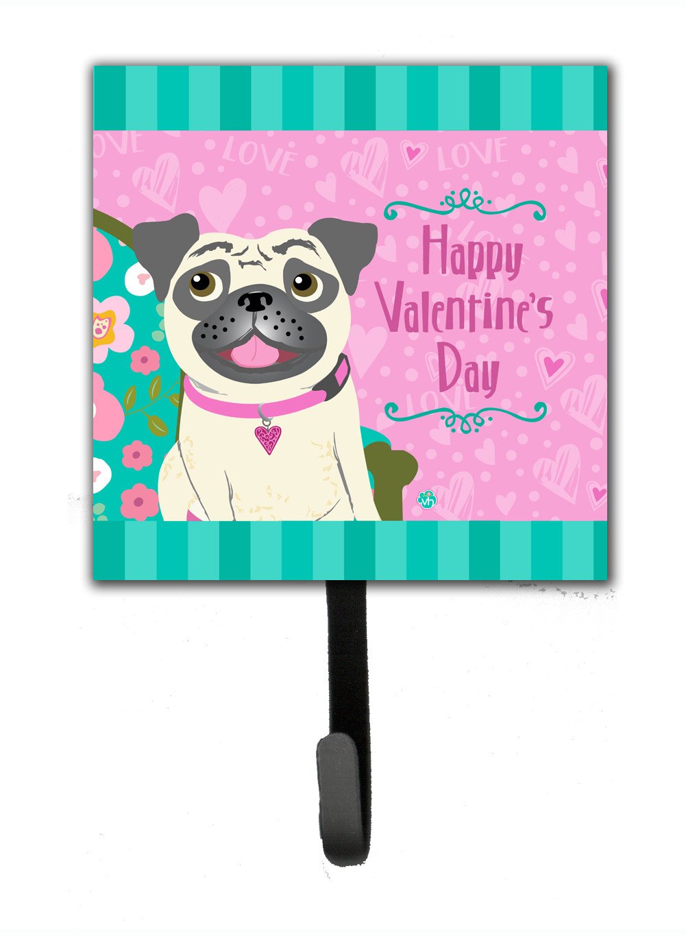 Happy Valentine&#39;s Day Pug Leash or Key Holder VHA3002SH4 by Caroline&#39;s Treasures