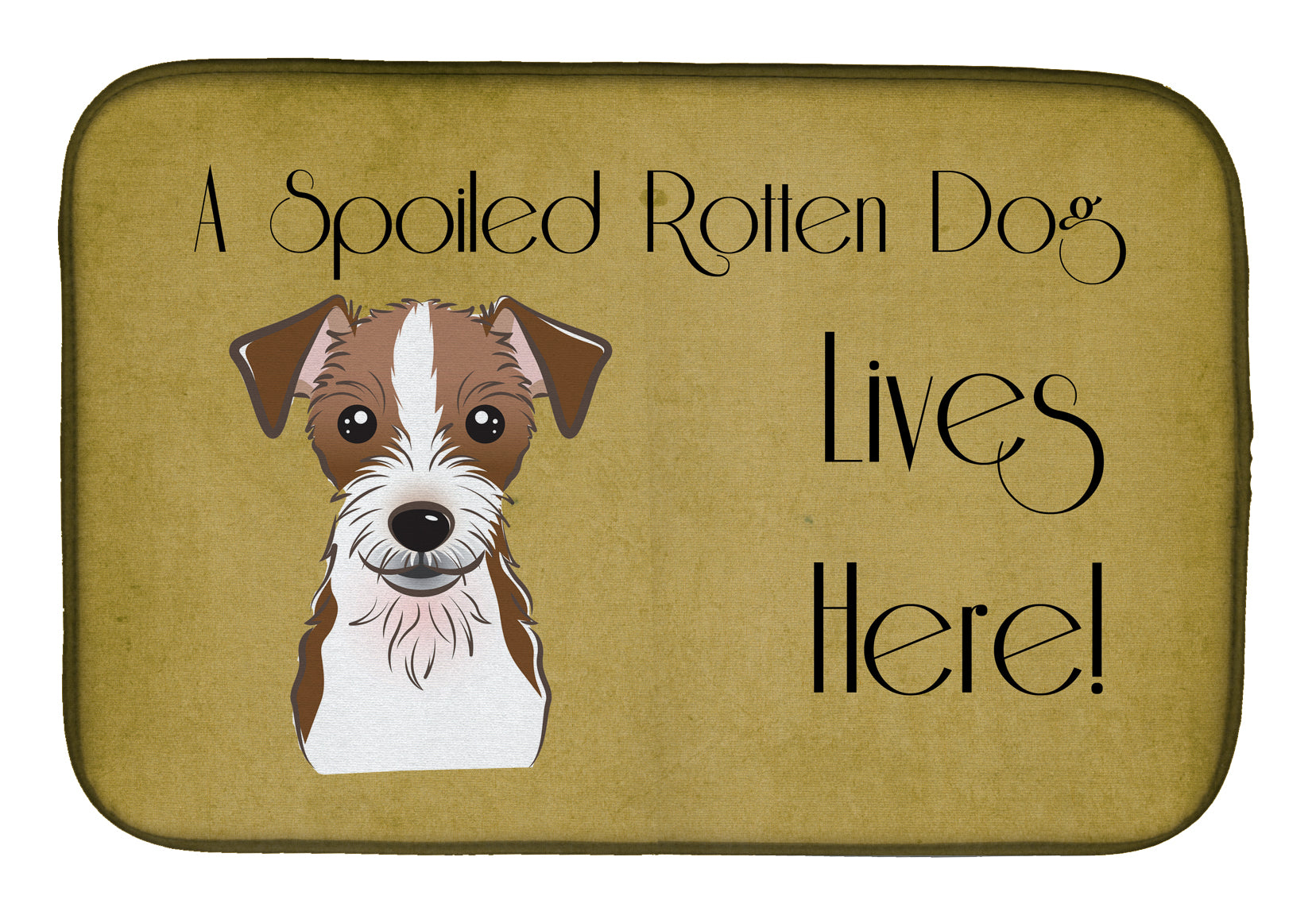 Jack Russell Terrier Spoiled Dog Lives Here Dish Drying Mat BB1450DDM