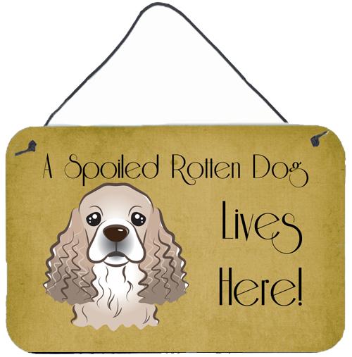 Cocker Spaniel Spoiled Dog Lives Here Wall or Door Hanging Prints BB1464DS812 by Caroline&#39;s Treasures