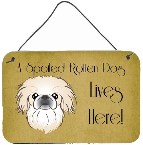 Pekingese Spoiled Dog Lives Here Wall or Door Hanging Prints BB1469DS812 by Caroline's Treasures