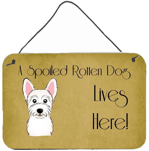 Westie Spoiled Dog Lives Here Wall or Door Hanging Prints BB1474DS812 by Caroline&#39;s Treasures