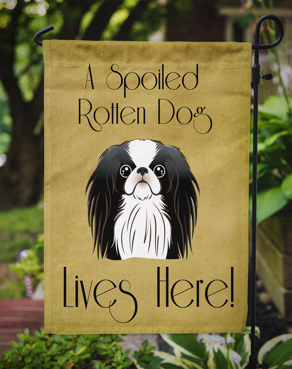 Japanese Chin Spoiled Dog Lives Here Flag Garden Size BB1478GF.