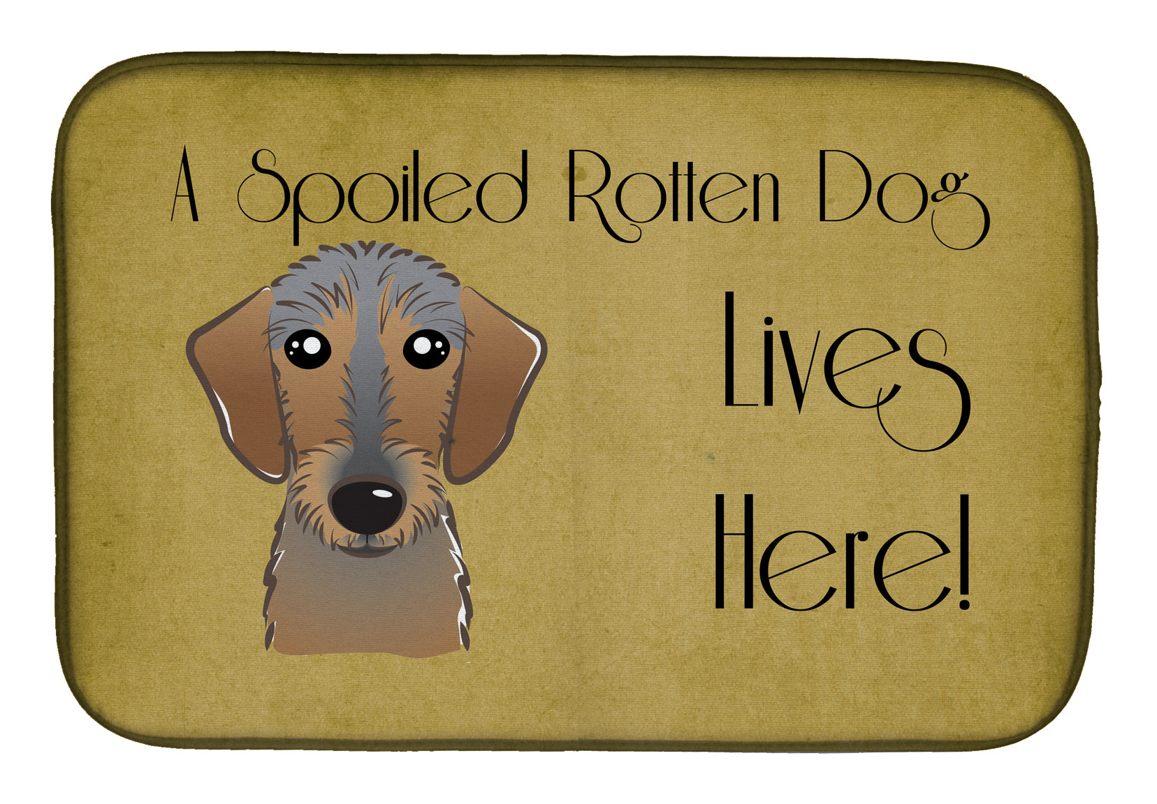 Wirehaired Dachshund Spoiled Dog Lives Here Dish Drying Mat BB1481DDM  the-store.com.