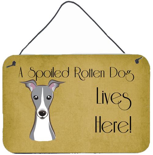 Italian Greyhound Spoiled Dog Lives Here Wall or Door Hanging Prints BB1484DS812 by Caroline&#39;s Treasures