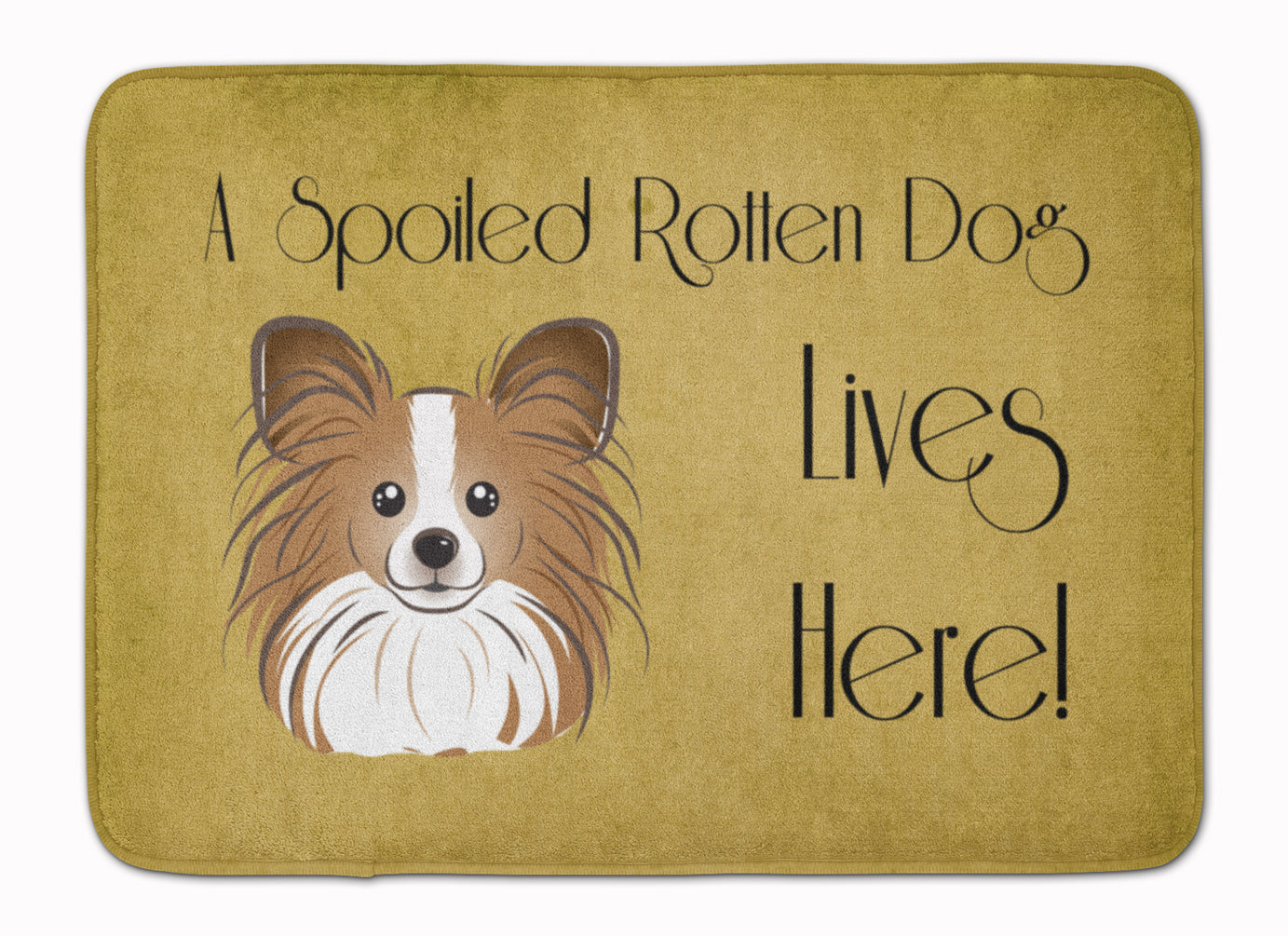 Papillon Spoiled Dog Lives Here Machine Washable Memory Foam Mat BB1496RUG - the-store.com