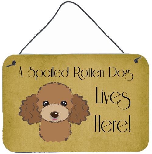 Chocolate Brown Poodle Spoiled Dog Lives Here Wall or Door Hanging Prints BB1504DS812 by Caroline&#39;s Treasures