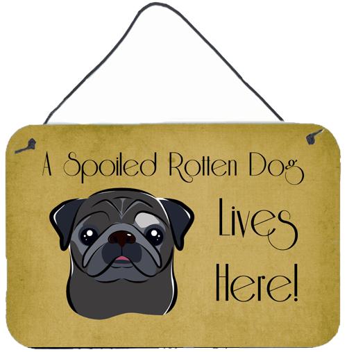 Black Pug Spoiled Dog Lives Here Wall or Door Hanging Prints BB1511DS812 by Caroline&#39;s Treasures