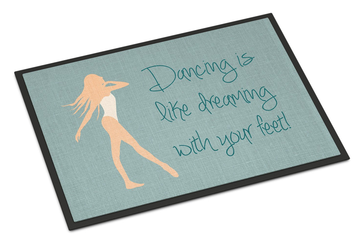 Dancing is Like Dreaming Indoor or Outdoor Mat 24x36 BB5379JMAT by Caroline&#39;s Treasures