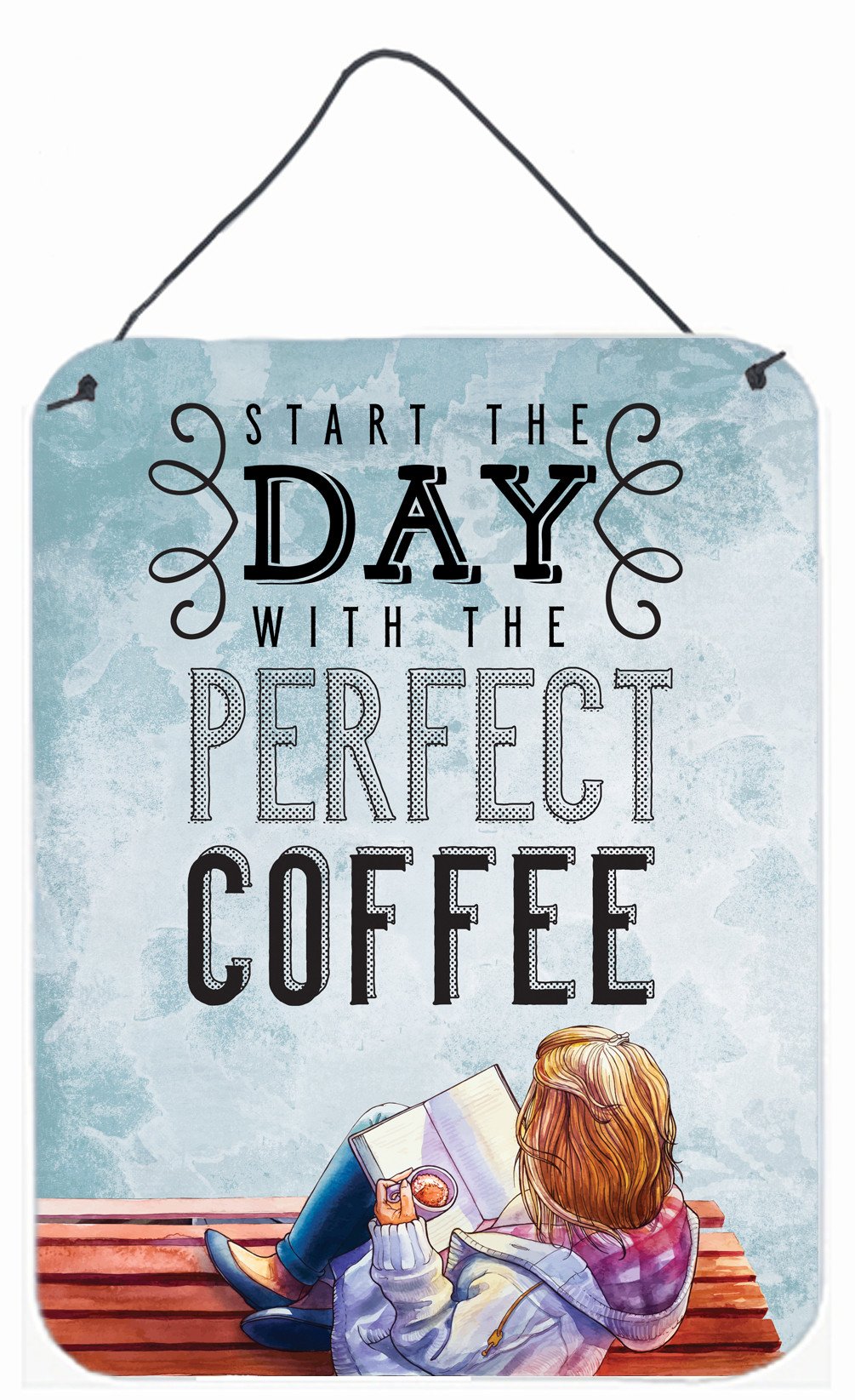 Start the Day Coffee Sign Wall or Door Hanging Prints BB5404DS1216 by Caroline&#39;s Treasures