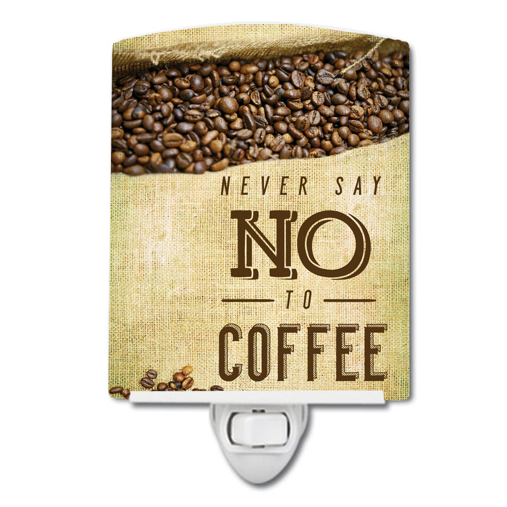 Never say No to Coffee Sign Ceramic Night Light BB5406CNL - the-store.com