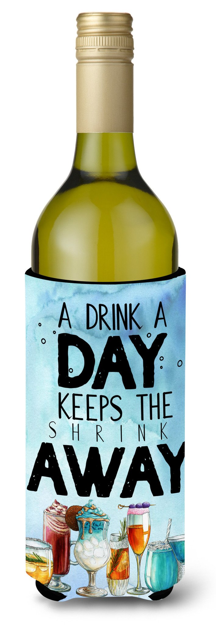 A Drink a Day Sign Wine Bottle Beverge Insulator Hugger BB5410LITERK by Caroline&#39;s Treasures