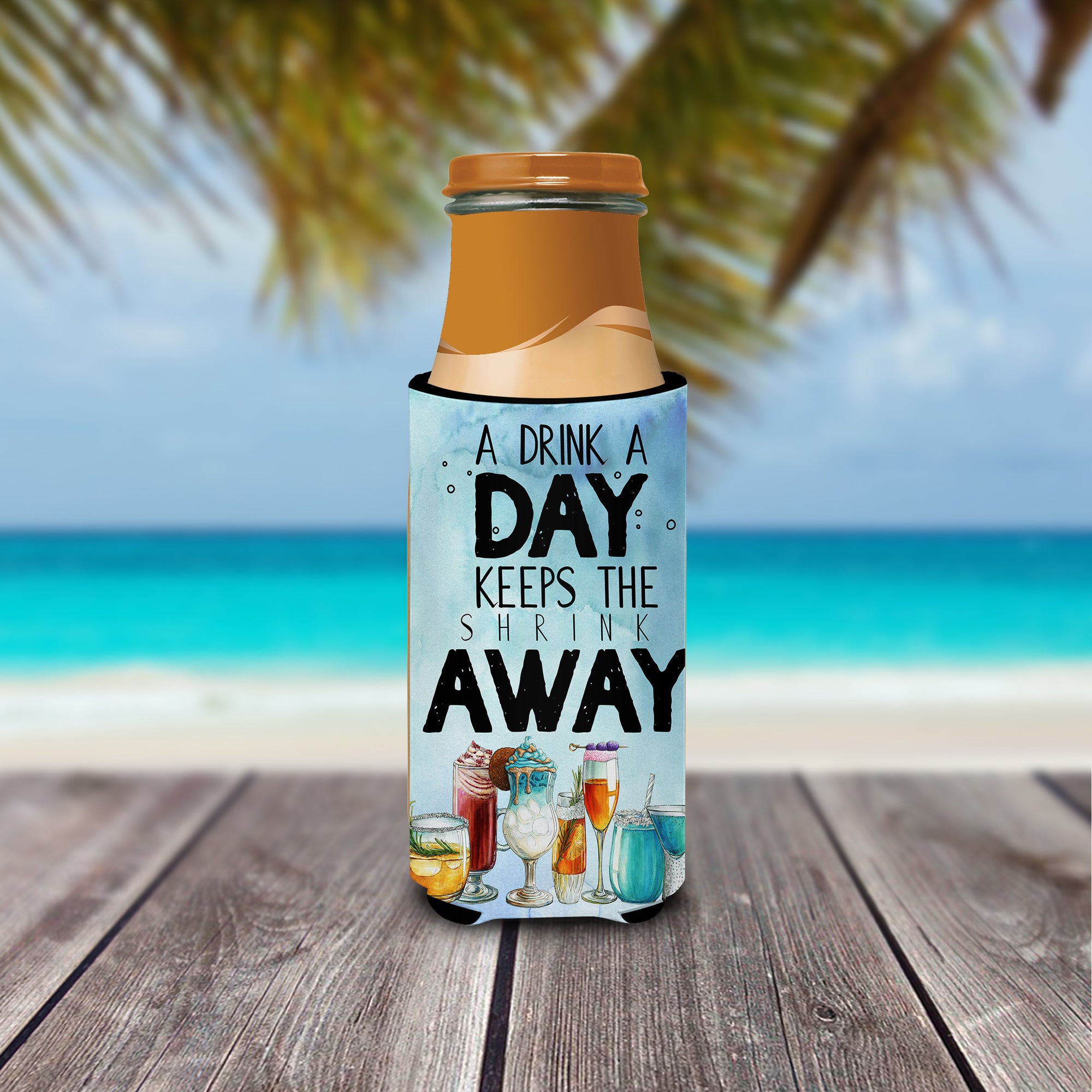 A Drink a Day Sign  Ultra Hugger for slim cans BB5410MUK