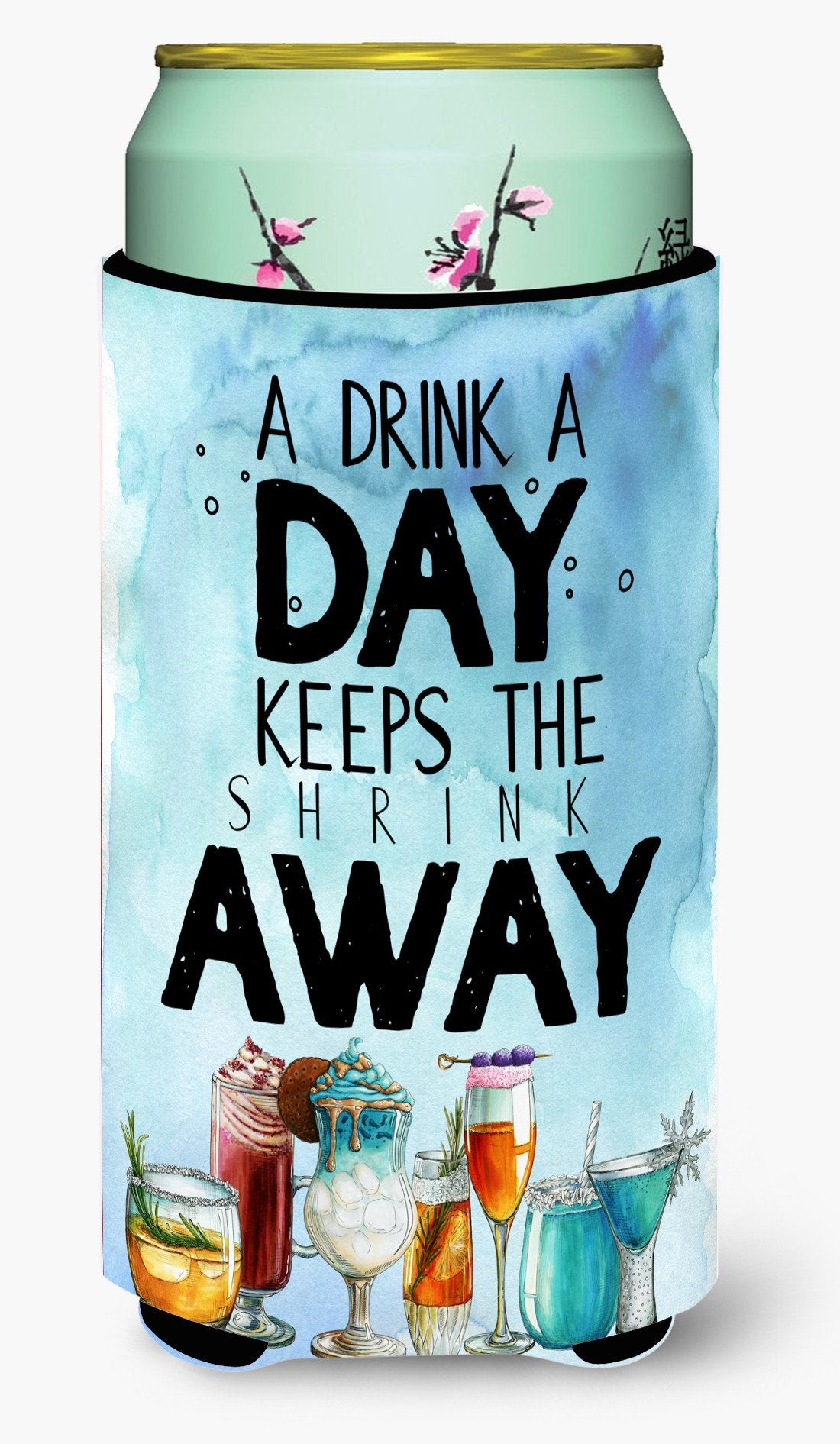 A Drink a Day Sign Tall Boy Beverage Insulator Hugger BB5410TBC by Caroline&#39;s Treasures