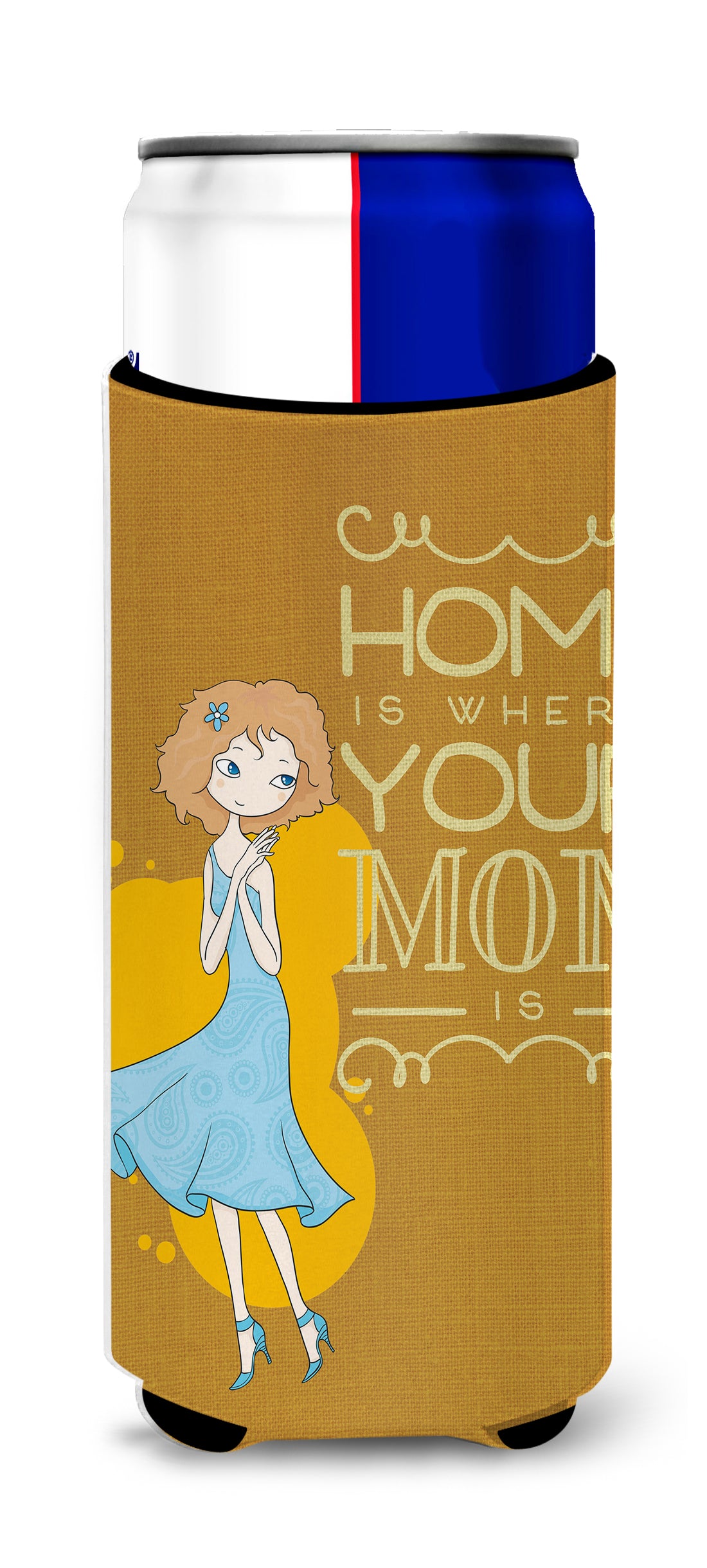 Home is Where Mom is  Ultra Hugger for slim cans BB5414MUK