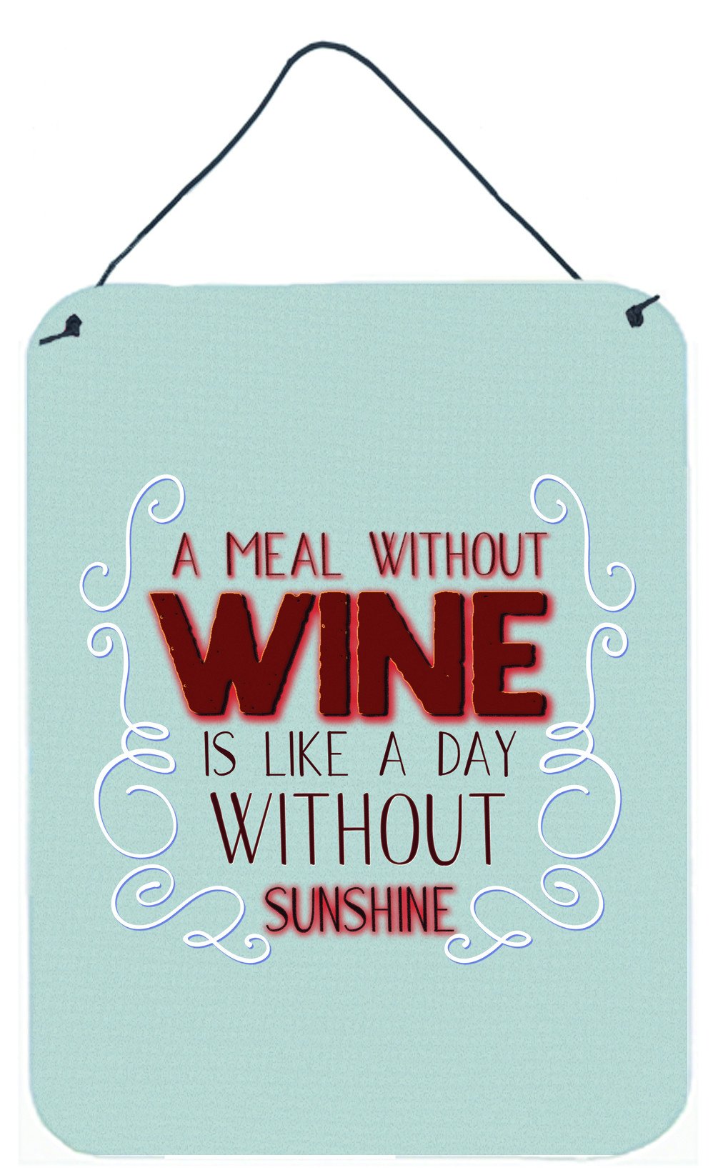 A Meal Without Wine Wall or Door Hanging Prints BB5424DS1216 by Caroline's Treasures