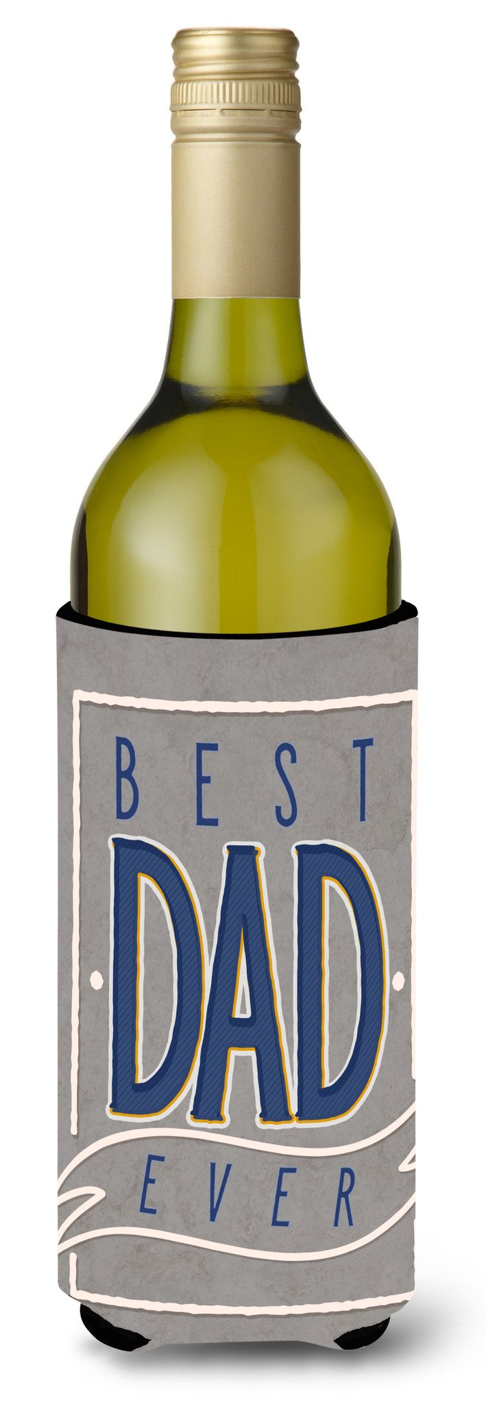 Best Dad Ever Wine Bottle Beverge Insulator Hugger BB5430LITERK by Caroline's Treasures