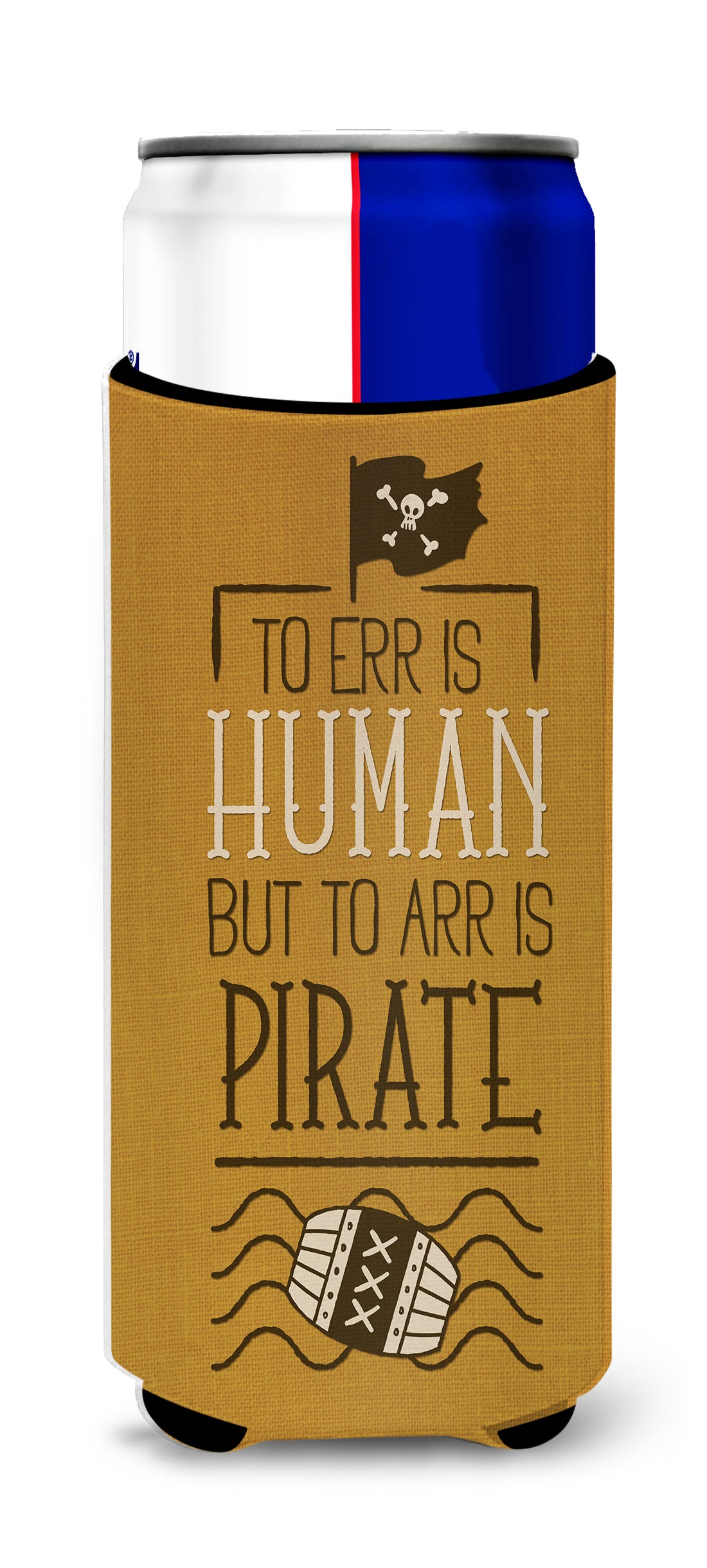 To Err is Human to Arr is Pirate  Ultra Hugger for slim cans BB5449MUK