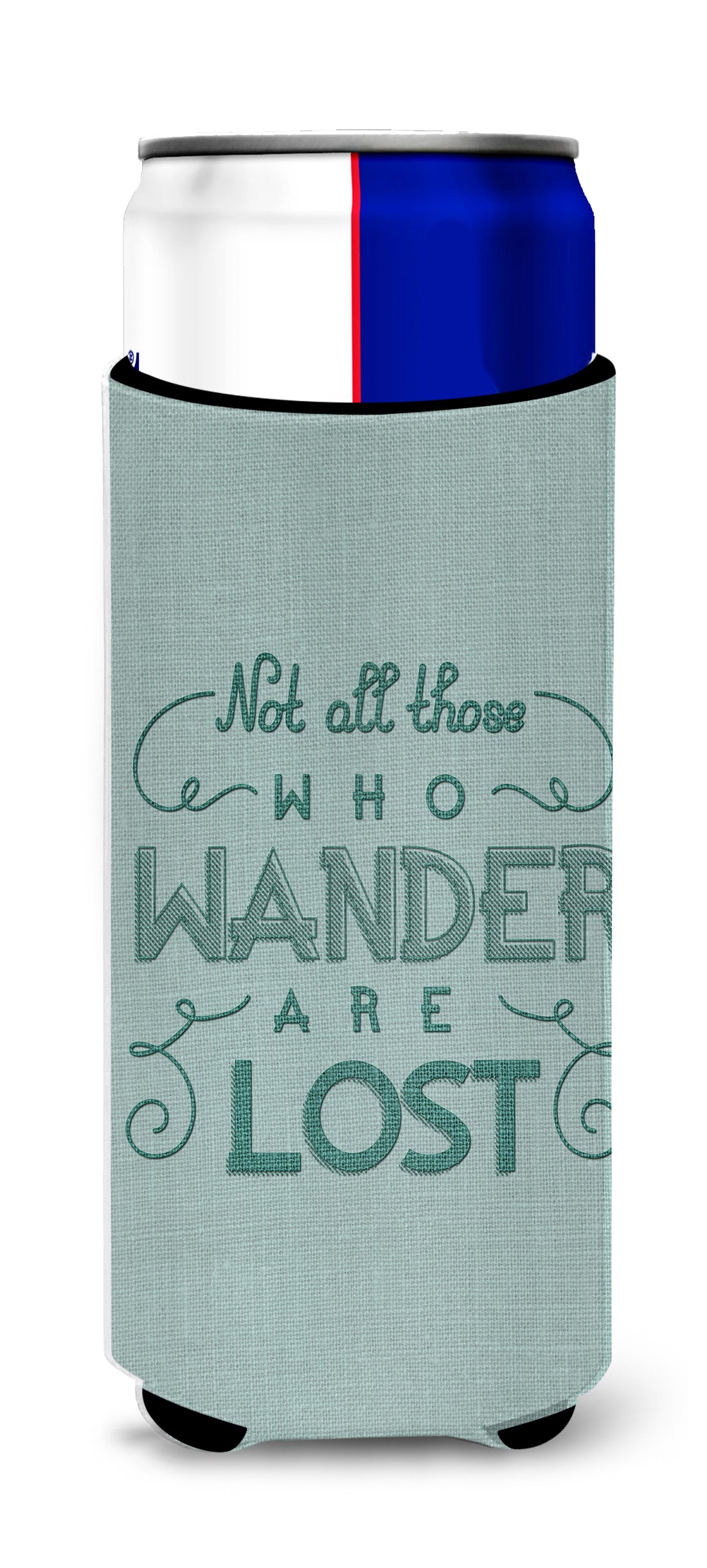 Not All Who Wander are Lost  Ultra Hugger for slim cans BB5466MUK