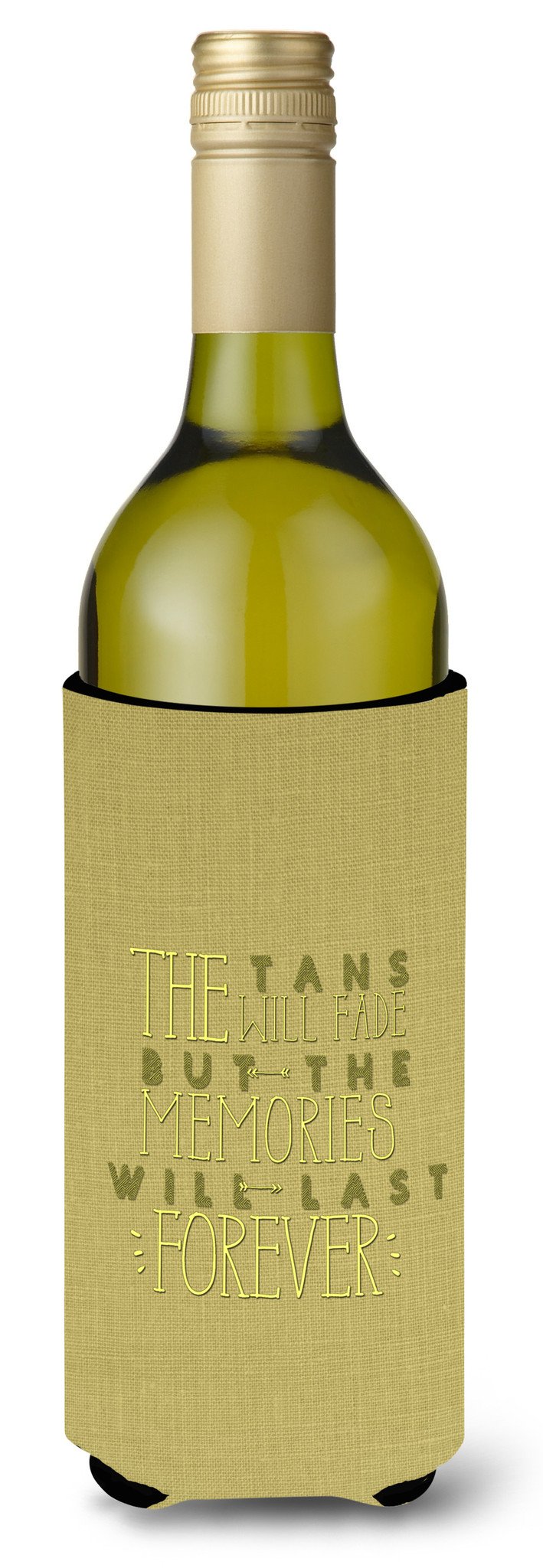Tans Will Fade Memories Last Wine Bottle Beverge Insulator Hugger BB5471LITERK by Caroline&#39;s Treasures