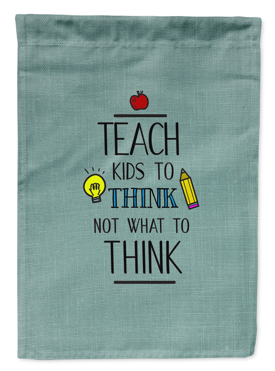 Teach Kis to Think Teacher Flag Garden Size BB5475GF