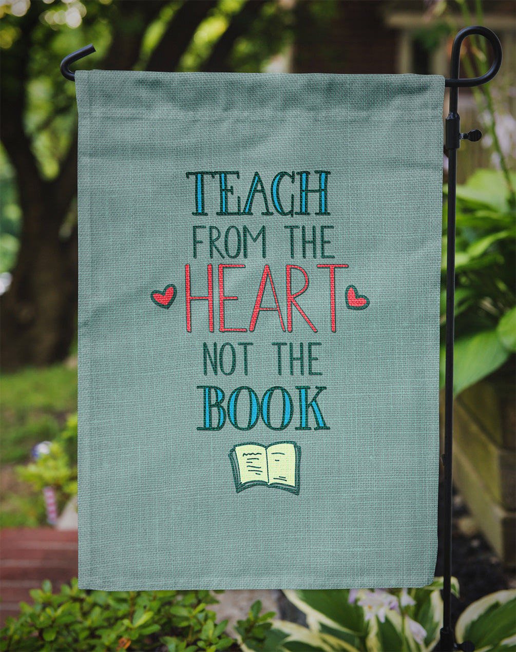 Teach from the Heart Teacher Flag Garden Size BB5476GF
