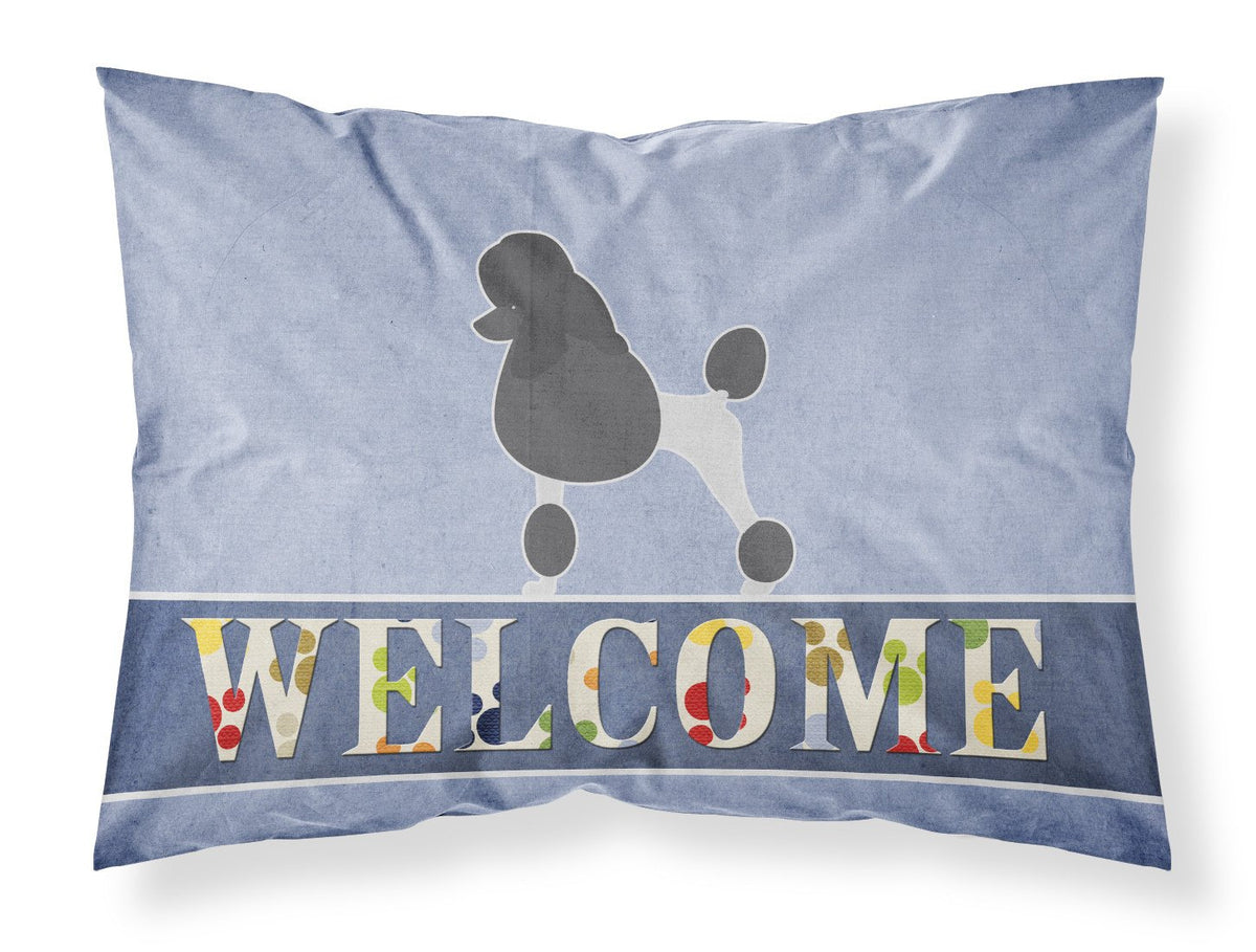 Poodle Welcome Fabric Standard Pillowcase BB5543PILLOWCASE by Caroline&#39;s Treasures