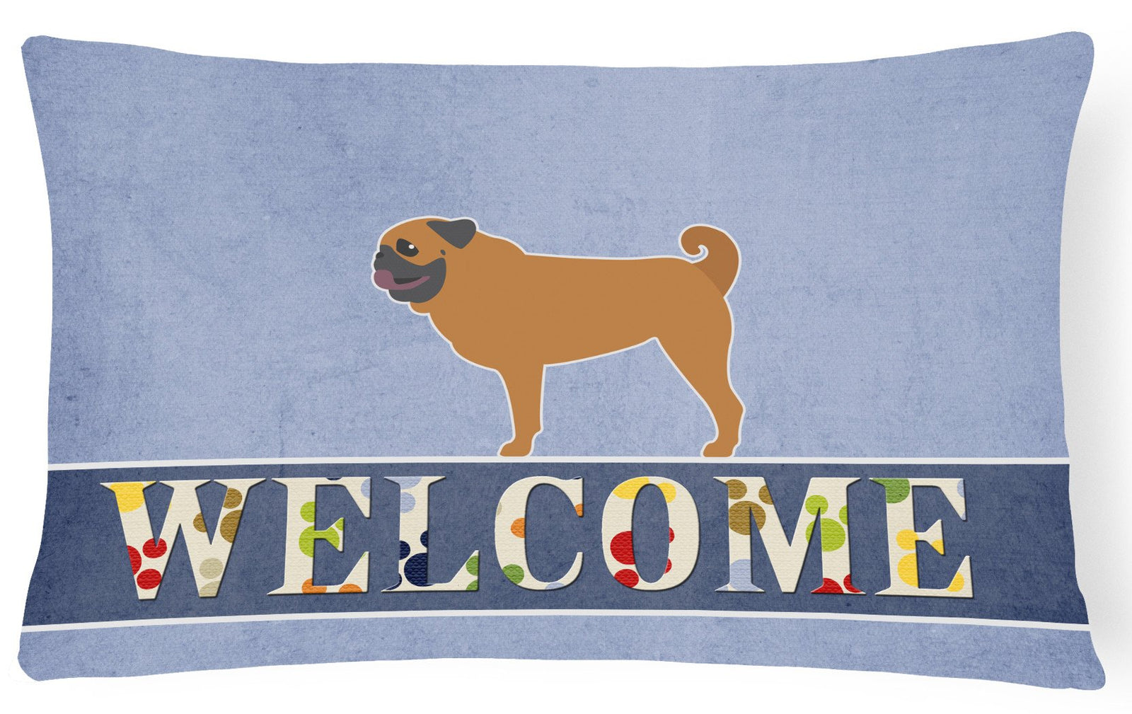 Pug Welcome Canvas Fabric Decorative Pillow BB5551PW1216 by Caroline's Treasures