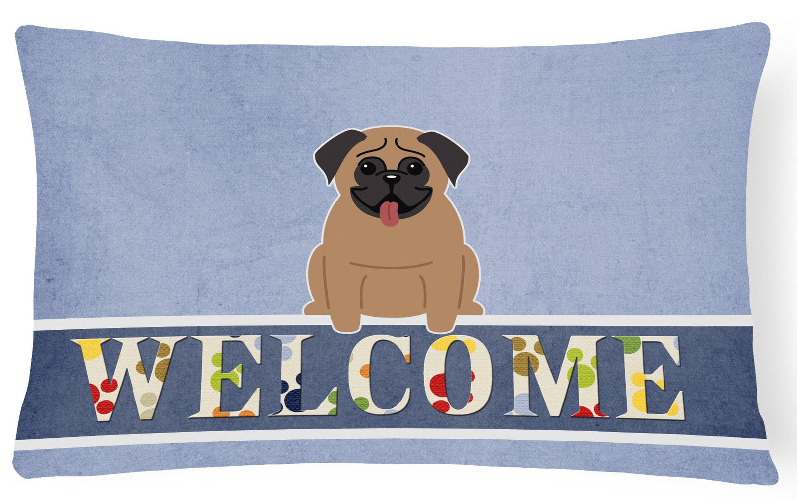 Pug Brown Welcome Canvas Fabric Decorative Pillow BB5586PW1216 by Caroline's Treasures