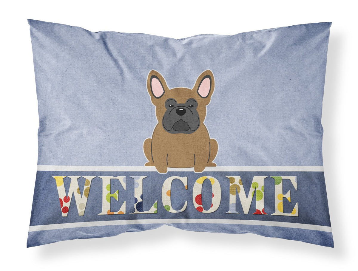 French Bulldog Brown Welcome Fabric Standard Pillowcase BB5594PILLOWCASE by Caroline&#39;s Treasures