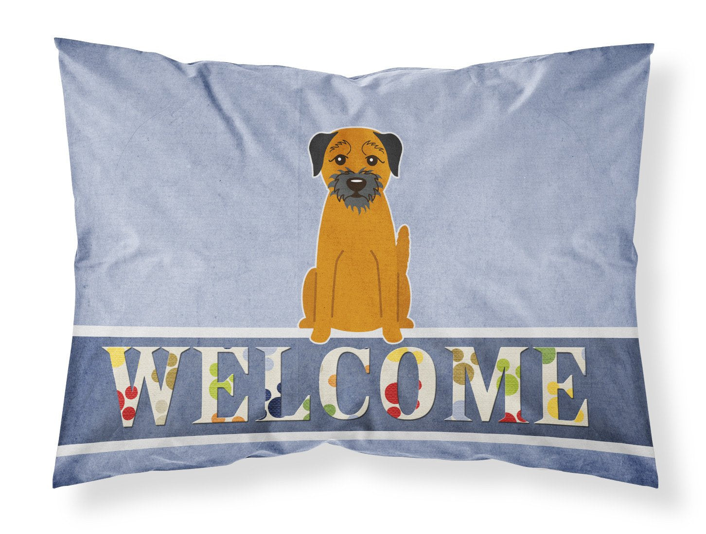 Border Terrier Welcome Fabric Standard Pillowcase BB5620PILLOWCASE by Caroline's Treasures