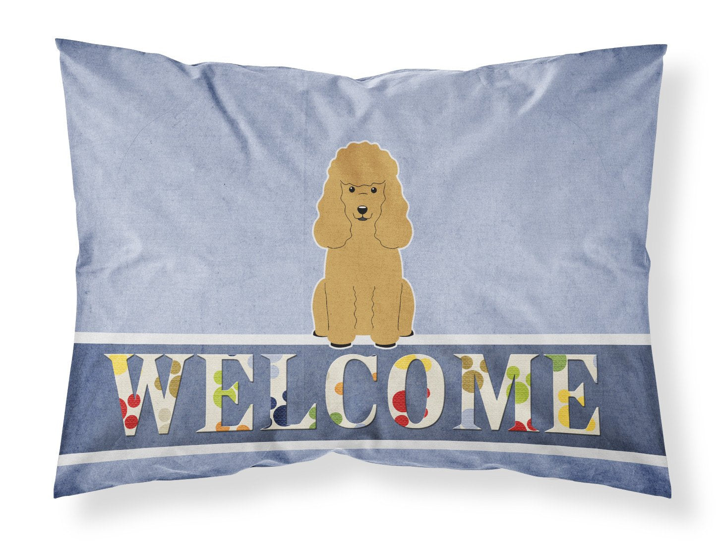 Poodle Tan Welcome Fabric Standard Pillowcase BB5650PILLOWCASE by Caroline's Treasures