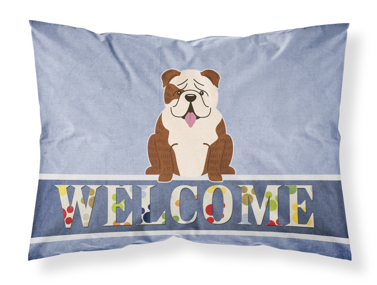 English Bulldog Brindle White Welcome Fabric Standard Pillowcase BB5702PILLOWCASE by Caroline's Treasures