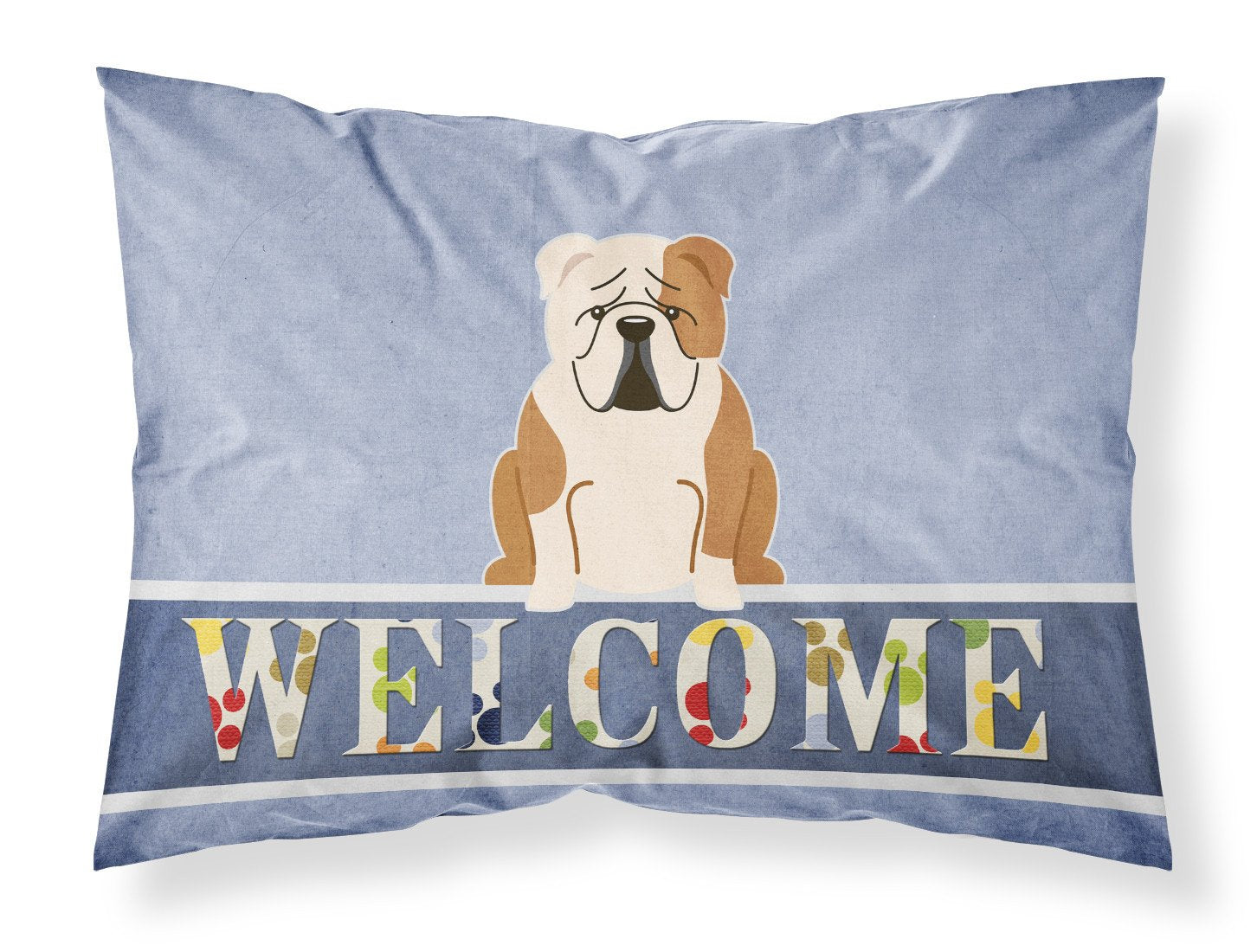 English Bulldog Fawn White Welcome Fabric Standard Pillowcase BB5706PILLOWCASE by Caroline's Treasures