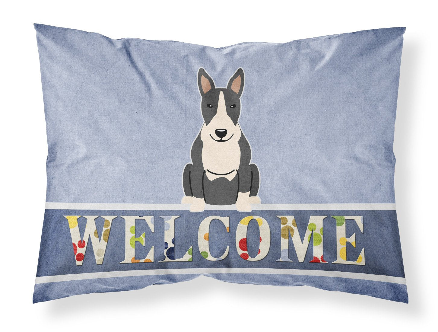 Bull Terrier Black White Welcome Fabric Standard Pillowcase BB5714PILLOWCASE by Caroline's Treasures