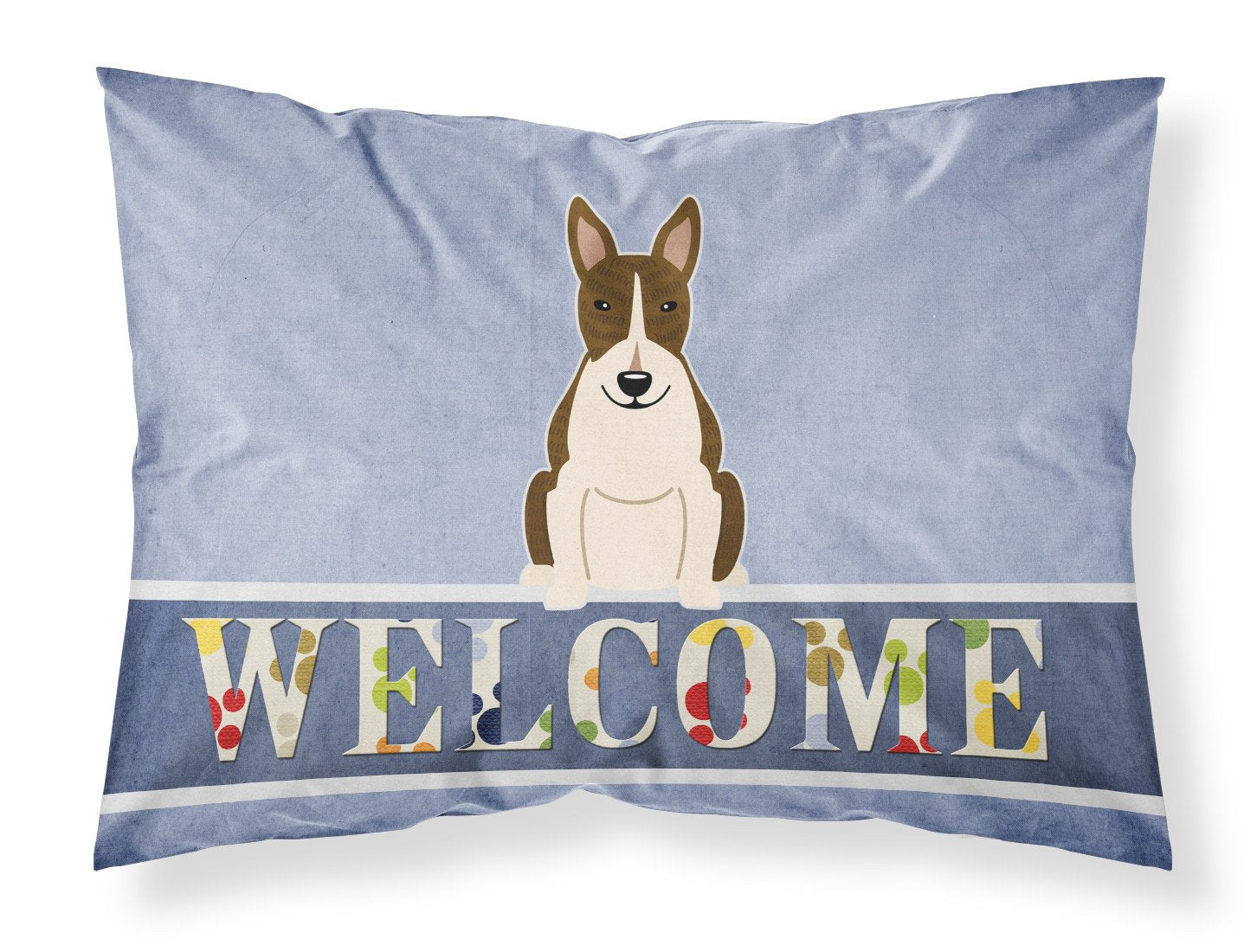 Bull Terrier Dark Brindle Welcome Fabric Standard Pillowcase BB5717PILLOWCASE by Caroline's Treasures