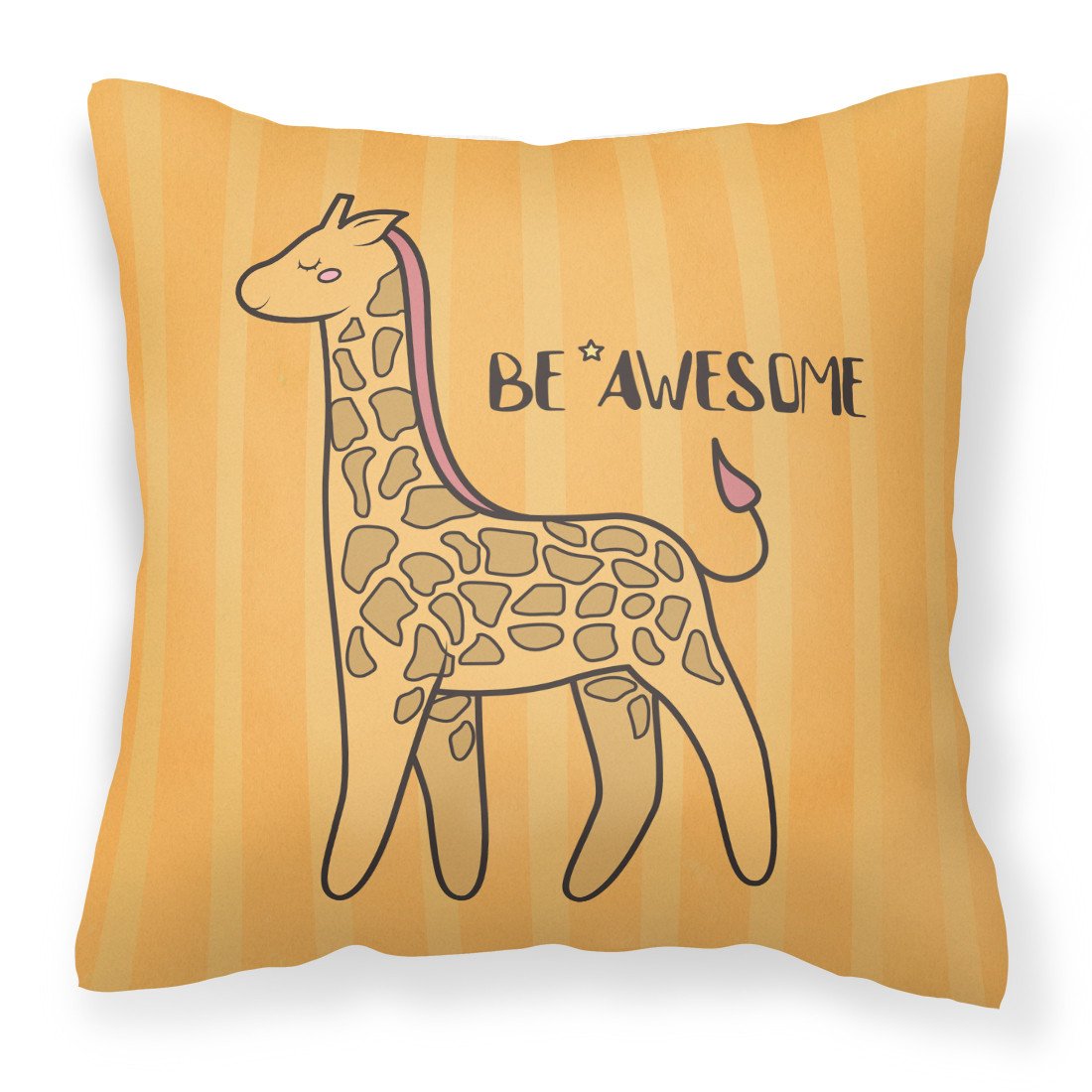 Nursery Be Awesome Griaffe Fabric Decorative Pillow BB7474PW1818 by Caroline&#39;s Treasures