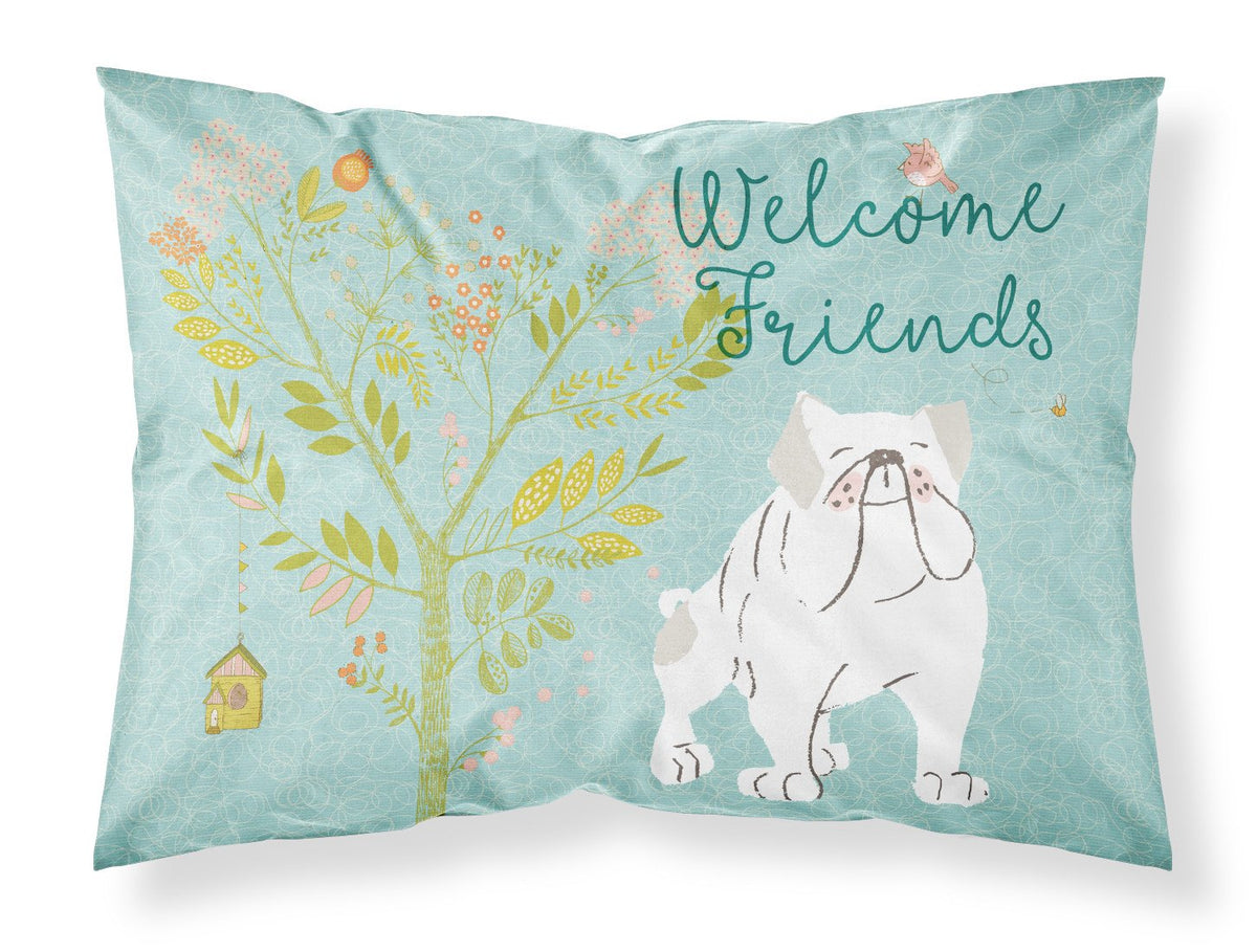 Welcome Friends English Bulldog White Fabric Standard Pillowcase BB7603PILLOWCASE by Caroline&#39;s Treasures